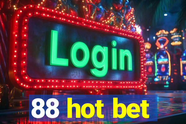 88 hot bet